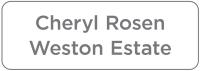 Cheryl Rosen Weston Estate